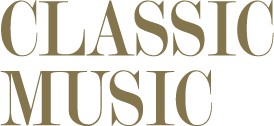 CLASSIC MUSIC
